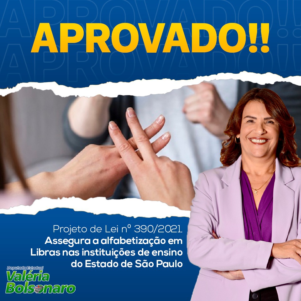 Você está visualizando atualmente PL de autoria da Deputada Valéria Bolsonaro é aprovado, e Alfabetização em Libras será obrigatório nas instituições de ensino de SP